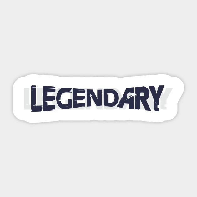 Legendary design teeshirt Sticker by cusptees